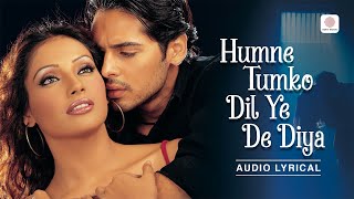 Humne Tumko Dil Ye De Diya Audio Lyrical Alka Yagnik Babul Supriyo  Anand Raj Anand  Gunaah [upl. by Isacco]