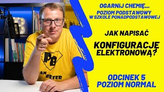 Jak napisać konfigurację elektronową N5  ogarnij chemię z Panem Belfrem [upl. by Komarek]