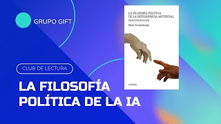 Club de lectura quotquotLa filosofía política de la Inteligencia artificialquot [upl. by Hachmin990]