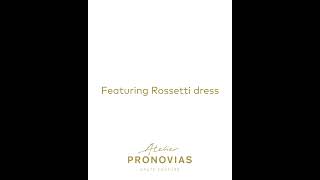 Atelier Pronovias Rossetti [upl. by Boar]