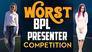 WORST BPL PRESENTER COMPETITION [upl. by Lidstone453]