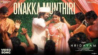 Onakka Munthiri Video Song  Hridayam  Pranav Kalyani  Vineeth  Divya Hesham Visakh Merryland [upl. by Eittod]