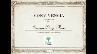 Audiolibro quotSentimientosquot quotConvivenciaquot de Carmen Araya Flores [upl. by Nohtahoj]