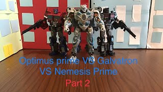 Optimus prime VS Galvatron VS Nemesis Prime Pt 2 Transformers Stop Motion [upl. by Devlin]