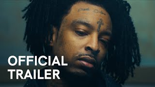 american dream the 21 savage story  Official Trailer [upl. by Ettenawtna903]