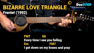 Bizarre Love Triangle  Frente 1992 Guitar Chords Tutorial with Lyrics [upl. by Bernt]