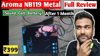 Aroma NB119 Metal Neckband Full Review After 1 Month [upl. by Nani]