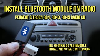 Install Bluetooth Audio Module on Peugeot amp Citroen Radio RD4 RD45 RD43 [upl. by Lacagnia904]