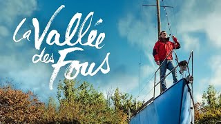 La Vallée des Fous 2024 Sailing Home Life Trailer french eng sub [upl. by Aneehsit]