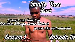 Impilo Yase Kasi Ep10 S1 Season finale [upl. by Aicilegna]