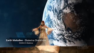 Ekaterina Shelehova  Earth Melodies [upl. by Lyrac644]