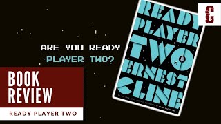 Ready Player Two — Book Review [upl. by Kire]