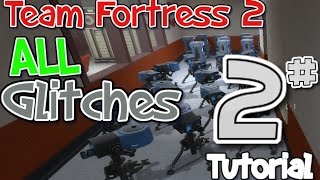 Team Fortress 2 All Glitches amp Map Exploits FULL TUTORIALS  Fearless GT [upl. by Nomyt]