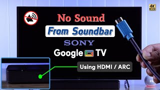 Sony Google TV No Sound from Soundbar Using HDMI ARC  Fix [upl. by Emili954]