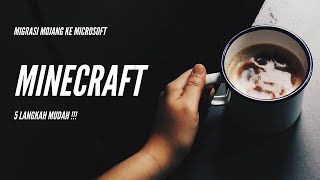 How To Migrating Minecraft Mojang To Microsoft Account [upl. by Ahsirahc]