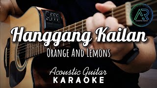 Hanggang Kailan by Orange And Lemons Lyrics  Acoustic Guitar Karaoke  TZ Audio Stellar X3 [upl. by Neelrad797]