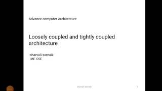 Loosely coupled and tightly coupled architecture in computer architecture [upl. by Neiv217]