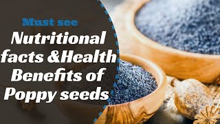 Poppy seed  Nutritional facts and health benefits of poppy seeds  2021 [upl. by Aitak220]