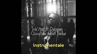 JokAir ft Damso  Quoi de neuf Bebe instrumentale [upl. by Yasmeen129]