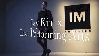 Jay Kim 1 Million Dance x Lisa Performing Arts Workshop [upl. by Coulson]