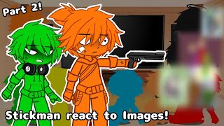 Stickman react to Images  Part 2  Original  ShortGCRV [upl. by Oderf]