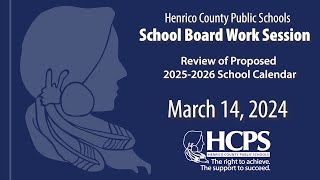 HCPS Staff PresentationProposed 20252026 School CalendarMarch 14 2024 School Board Work Session [upl. by Leuas]