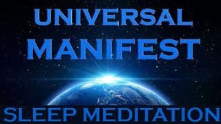 UNIVERSAL MANIFEST  Sleep Meditation  Manifest Anything by Doing THIS [upl. by Parsifal]