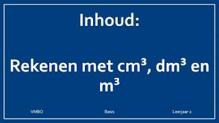 Inhoud  Rekenen met cm3 dm3 en m3 [upl. by Aiyram]