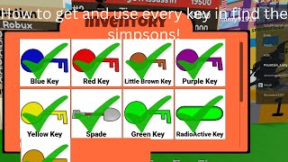 HOW TO GET AND USE EVERY KEY IN FIND THE SIMPSONS  Roblox Gamersis Find The Simpsons [upl. by Yanrahc954]