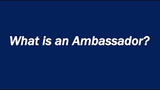 What is an Ambassador [upl. by Dorlisa]