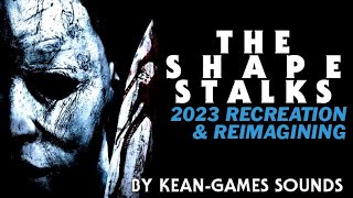 The Shape Stalks  2023 Recreation amp Reimagining  KeanGames Recreations [upl. by Essilevi]