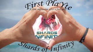 First PlaYte Shards of Infinity [upl. by Zilvia]