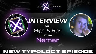 Nemer K  BXT Typology Interview with GigglesMcdonut [upl. by Abe]