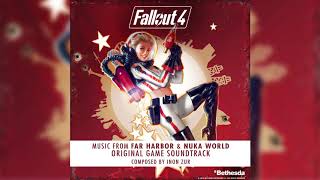 Fallout 4 Music from Far Harbor amp Nuka World Original Game Soundtrack 2017 [upl. by Aphra938]