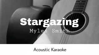 Myles Smith  Stargazing Acoustic Karaoke [upl. by Noreg869]