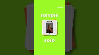 Sample Breakdown  Solo  Frank Ocean [upl. by Ajaj]