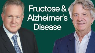 Is Fructose a Driver of Alzheimer’s Disease  Dr Richard Johnson amp Dr Rob Lustig [upl. by Enerak]