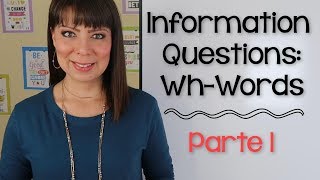 PREGUNTAS CON WH EN INGLES  PARTE 1  WH QUESTIONS PRESENTE SIMPLE [upl. by Yvan769]