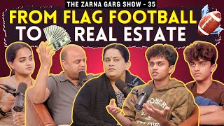 The Zarna Garg Family Podcast  Ep 35 From Flag Football to Real Estate [upl. by Arther]