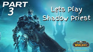 Lets Play Wrath of the Lich King  Shadow Priest Walkthrough  Part 3 [upl. by Alyahsal922]