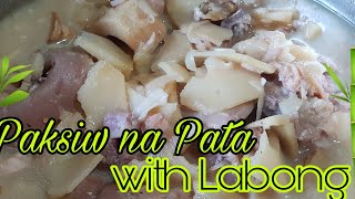 Paksiw na Pata with Labong [upl. by Kaycee136]