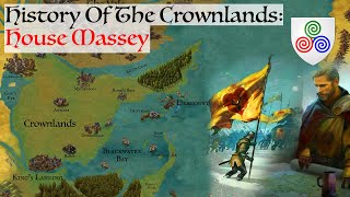 House Massey  History Of The Crownlands  Game Of Thrones  House Of The Dragon History Lore [upl. by Llenroc]