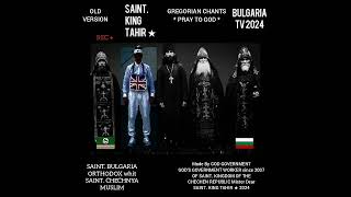 SAINT KING TAHIR ★  GREGORIAN CHANT whit BULGARIA ORTHODOX amp CHECHNYA MUSLIM  SAINTS ✟ [upl. by Fleeman]