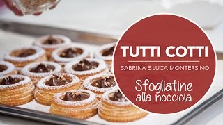 Ricetta SFOGLIATINE CREMA CACAO E NOCCIOLA  Sabrina Merolla e Luca Montersino [upl. by Clementas550]