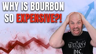 Why is Bourbon so EXPENSIVE [upl. by Eixela476]