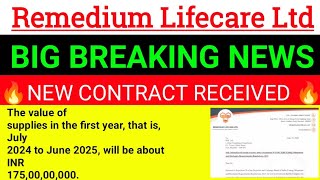 Remedium Lifecare Ltd  New Contract received Remedium Lifecare Ltd  latest news [upl. by Eniarral191]