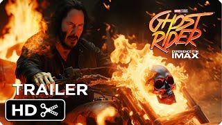 Ghost Rider – Full Teaser Trailer – Keanu Reeves – Marvel Studio [upl. by Aicinet]