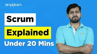 Scrum Explained Under 20 Mins  What Is Scrum  Scrum Master Training Tutorial  Simplilearn [upl. by Elspet]