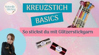 Sticken mit Glitzer und Lurexgarn  Stickbasics für Anfänger [upl. by Eednarb]