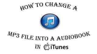 How to change a Music MP3 File into a Audiobook in iTunes Tip 5 [upl. by Ellerred]